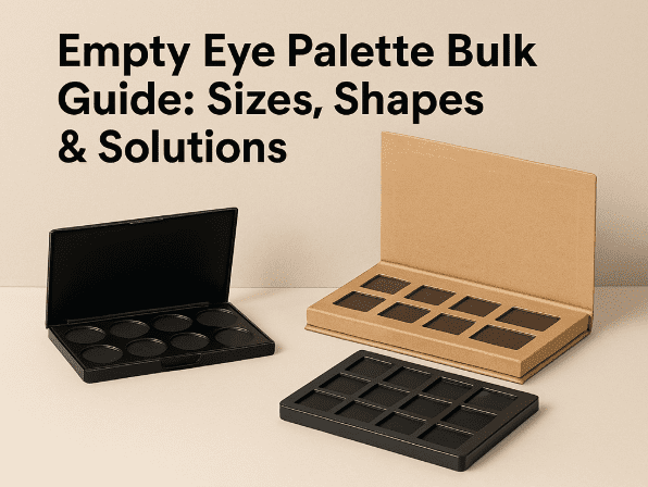 Empty Eye Palette Bulk Guide