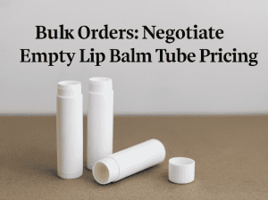 Negotiate Empty Lip Balm Tube Pricing